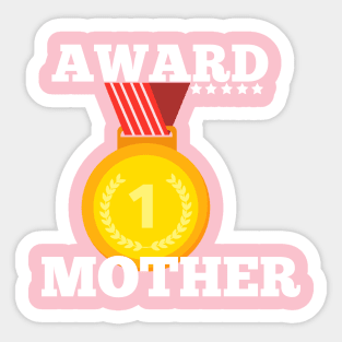 Award Trophy Best Mother mom i love my mother gift Sticker